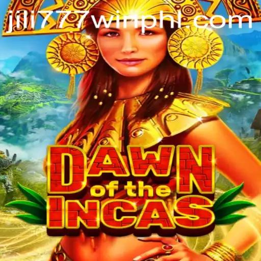 Exploring the Adventure of 'DawnoftheIncas' and the Winning Strategy of 'jili777win'