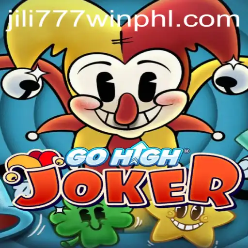 Exploring the Thrilling World of GoHighJoker with jili777win