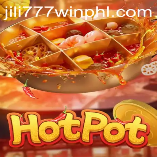 Exploring the Thrilling World of Hotpot and the Impact of Jili777win