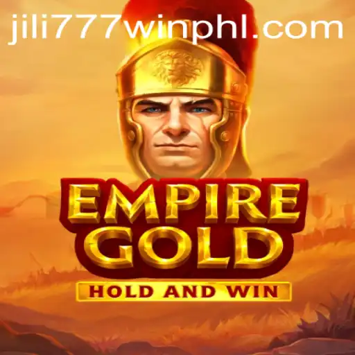 EmpireGold: Unveiling a New Era in Gaming with Jili777win
